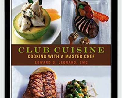 Edward G Leonard Club Cuisine Cooking with a Master Chef - eBokly - Library of new courses!