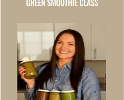 Elanna Edwards GREEN SMOOTHIE CLASS - eBokly - Library of new courses!