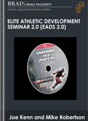 Elite Athletic Development Seminar 2.0 – Joe Kenn And Mike Robertson