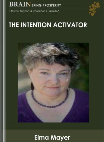 The Intention Activator – Elma Mayer