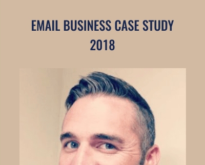 Email Business Case Study 2018 – Duston McGroarty