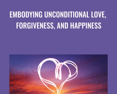 Embodying Unconditional Love, Forgiveness, And Happiness – Jenny Ngo