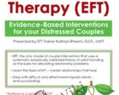 Emotionally Focused Therapy EFT Evidence Based Interventions for Your Distressed Couples - eBokly - Library of new courses!