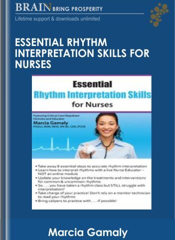 Essential Rhythm Interpretation Skills For Nurses – Marcia Gamaly