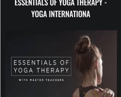 Essentials Of Yoga Therapy – Yoga Internationa