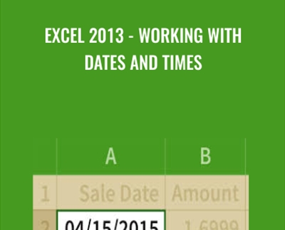 Excel 2013 Working With Dates And Times - eBokly - Library of new courses!