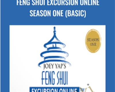 Feng Shui Excursion Online Season One (Basic) – Joey Yap