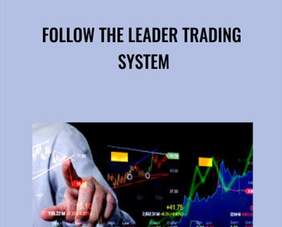 Follow The Leader Trading System – Anthony Gibson