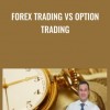 Forex Trading vs Option Trading - eBokly - Library of new courses!