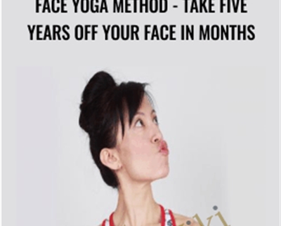 Face Yoga Method – Take Five Years Off Your Face In Months – Fumiko Takatsu