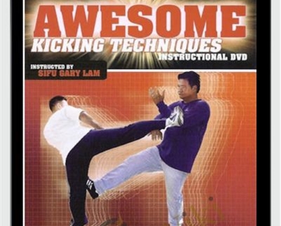 Awesome Kicking Techniques – Gary Lam