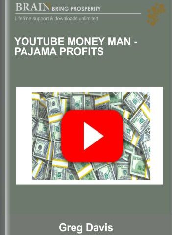 Youtube Money Man – Pajama Profits – Greg Davis