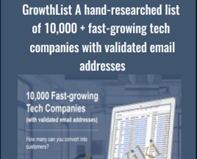 GrowthList A Hand-researched List Of 10,000 + Fast-growing Tech Companies With Validated Email Addresses – Chris Osborne