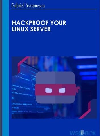 Hackproof Your Linux Server – Gabriel Avramescu