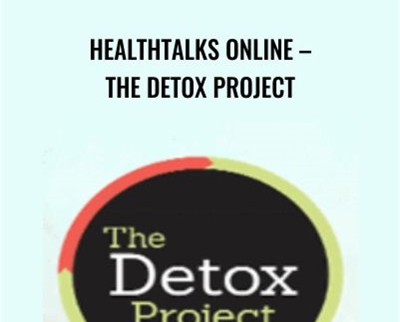 HealthTalks Online E28093 The Detox Project - eBokly - Library of new courses!