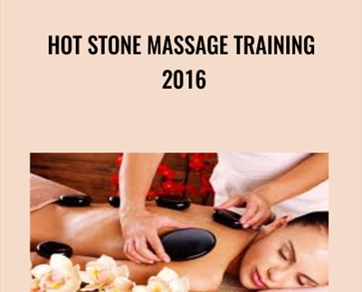 Hot Stone Massage Training 2016