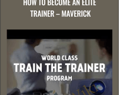 How To Become An Elite Trainer E28093 Maverick E28093 Jason Teteak - eBokly - Library of new courses!