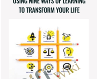 How You Learn Is How You Live: Using Nine Ways Of Learning To Transform Your Life – Peterson, Kolb