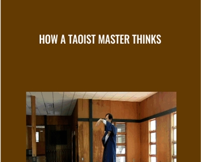 How A Taoist Master Thinks – Waysun Liao