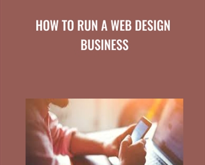How to Run a Web Design Business - eBokly - Library of new courses!