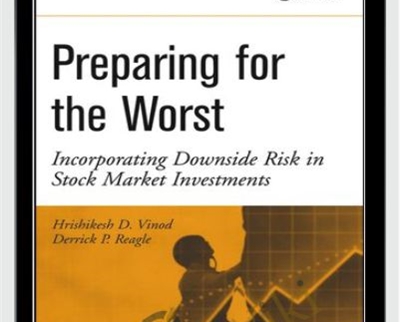 Hrishikesh Vinod Derrick Reagle E28093 Preparing For The Worst Incorporating Downside Risk In Stock Market Investments - eBokly - Library of new courses!