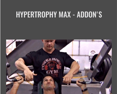 Hypertrophy MAX Addons Ben Pakulski Vince Del Monte - eBokly - Library of new courses!