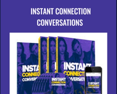 INSTANT CONNECTION CONVERSATIONS - eBokly - Library of new courses!