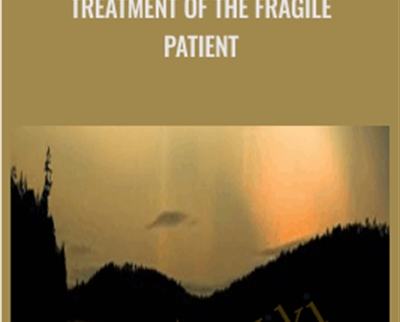 Treatment of the Fragile Patient – ISTDP Institute