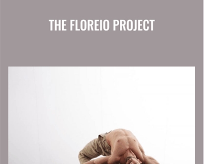The Floreio Project – Ido Portal