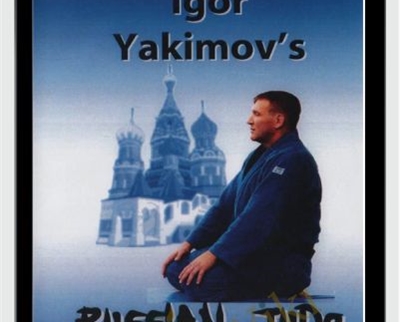 Secrets Of Russian Judo – Igor Yakimov