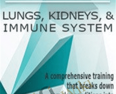In Detail: Lungs, Kidneys, & Immune System – Angelica Dizon & Carla J. Moschella
