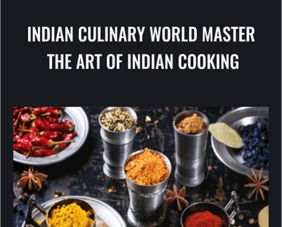 Indian Culinary World Master The Art Of Indian Cooking - eBokly - Library of new courses!