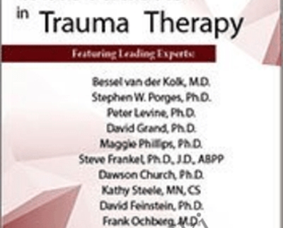Innovations In Trauma Therapy Conference – Bessel Van Der Kolk ,  David Feinstein & Others