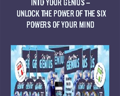 Into Your Genius E28093 Unlock The Power of The Six Powers of Your Mind - eBokly - Library of new courses!