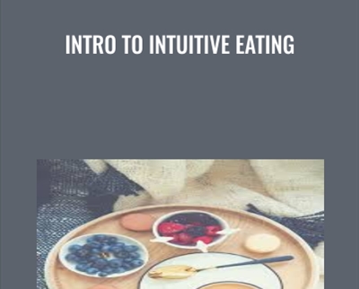 Intro To Intuitive Eating – Tiffany Roe