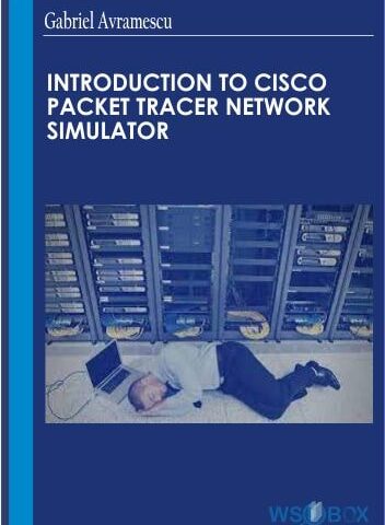 Introduction To Cisco Packet Tracer Network Simulator – Gabriel Avramescu