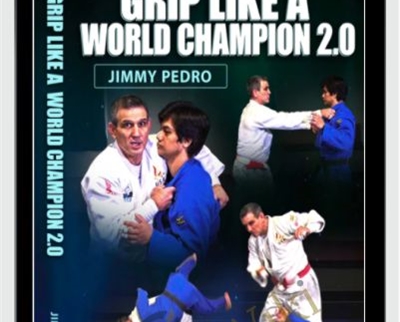 Grip Like A World Champion – Jimmy Pedro
