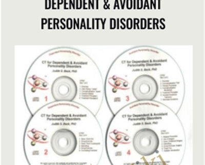 Dependent & Avoidant Personality Disorders – Judith S. Beck