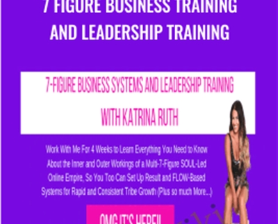 Katrina Ruth Programs 7 Figure Business Training And Leadership Training - eBokly - Library of new courses!
