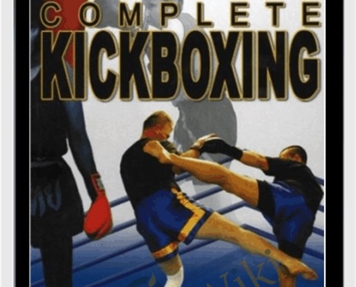 Complete Kickboxing -Vol 1 – Keith Livingston, Martin Sprague