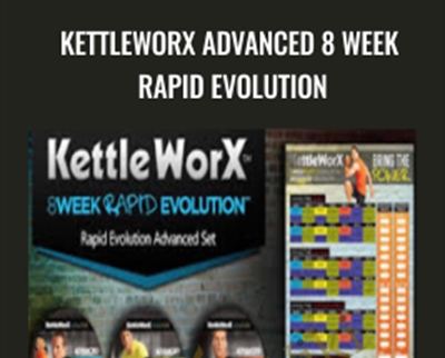 Kettleworx ADVANCED 8 Week Rapid Evolution - eBokly - Library of new courses!