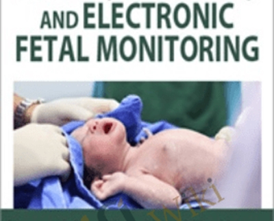 Labor2C Delivery2C and Electronic Fetal Monitoring - eBokly - Library of new courses!