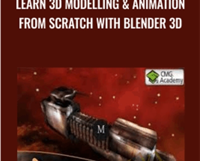 Learn 3D Modelling & Animation From Scratch With Blender 3D – Richard Sneyd