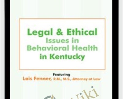 Legal and Ethical Issues in Behavioral Health in Kentucky 1 - eBokly - Library of new courses!