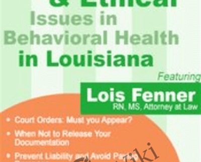 Legal and Ethical Issues in Behavioral Health in Louisiana - eBokly - Library of new courses!