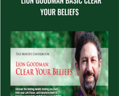 Lion Goodman Basic Clear Your Beliefs - eBokly - Library of new courses!