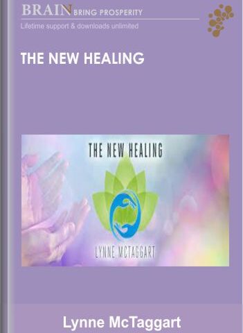 The New Healing – Lynne McTaggart