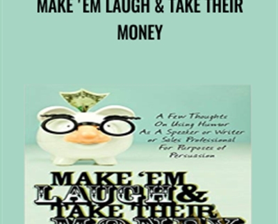 Make Em Laugh Take Their Money - eBokly - Library of new courses!