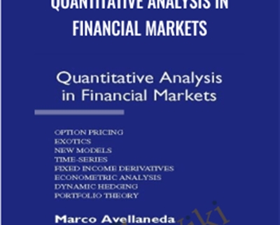 Quantitative Analysis In Financial Markets – Marco Avellaneda