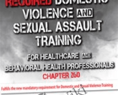 Massachusetts Required Domestic Violence and Sexual Assault Training for Healthcare and Behavioral - eBokly - Library of new courses!